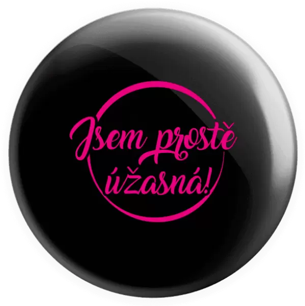 Placka Jsem prostě úžasná