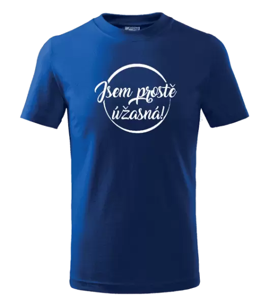 Dětské tričko Jsem prostě úžasná