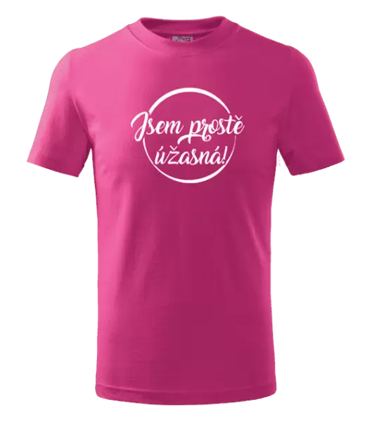 Dětské tričko Jsem prostě úžasná