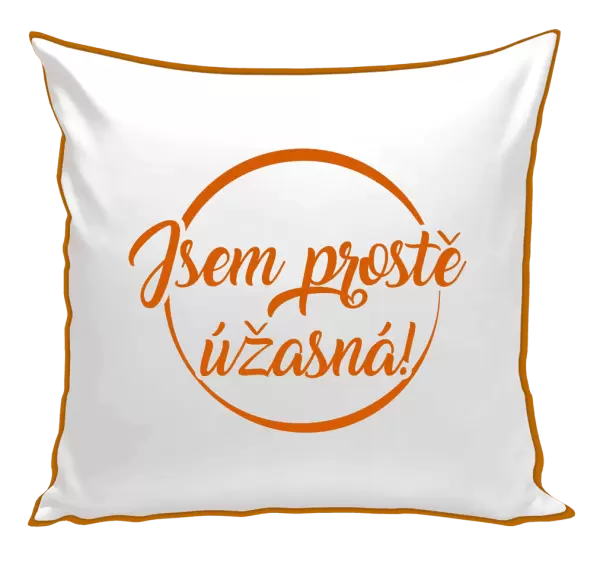 Polštář Jsem prostě úžasná