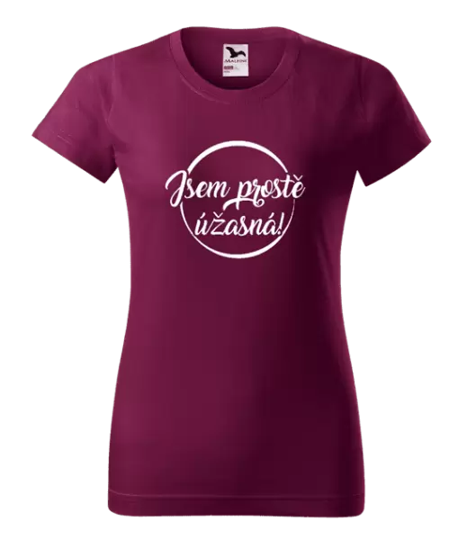 Dámské tričko Jsem prostě úžasná