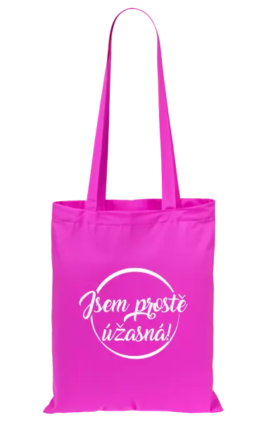 Látková taška Jsem prostě úžasná