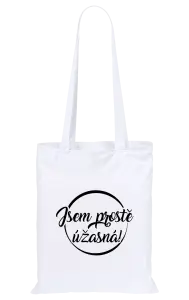Látková taška Jsem prostě úžasná