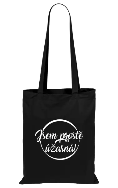 Látková taška Jsem prostě úžasná