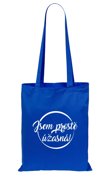 Látková taška Jsem prostě úžasná