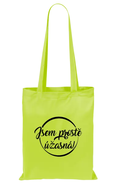 Látková taška Jsem prostě úžasná