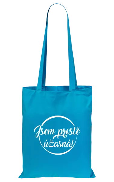 Látková taška Jsem prostě úžasná
