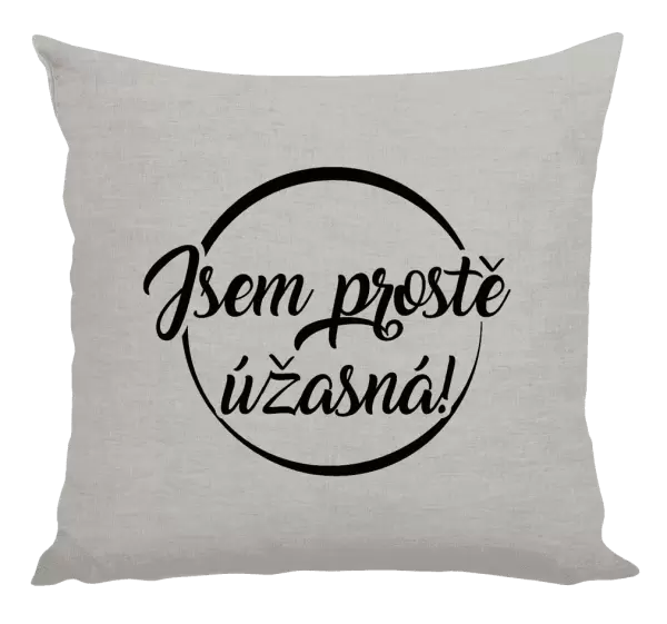 Polštář Jsem prostě úžasná