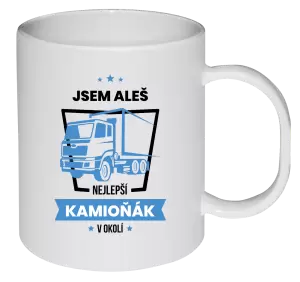 Plastový hrnek Nejlepší v okolí - kamioňák