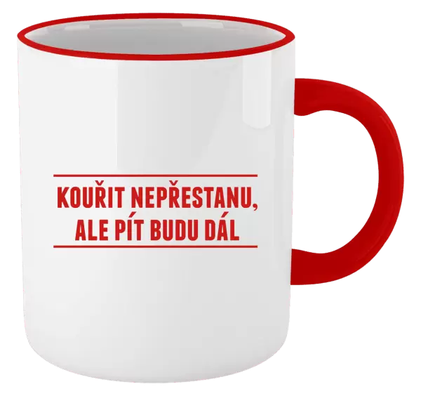 Hrnek Kouřit nepřestanu, ale pít budu dál