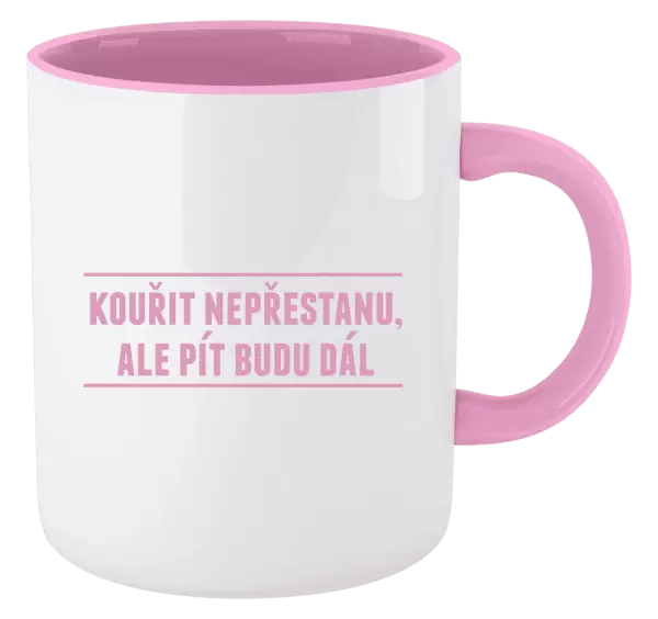 Hrnek Kouřit nepřestanu, ale pít budu dál