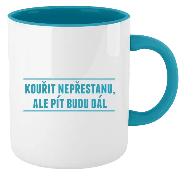 Hrnek Kouřit nepřestanu, ale pít budu dál