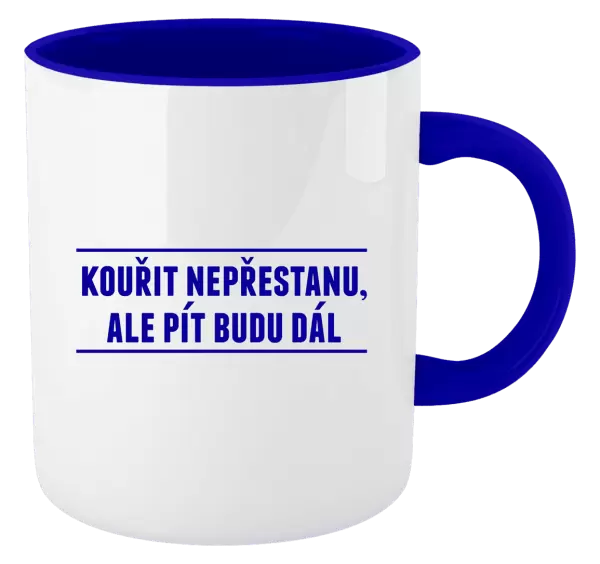 Hrnek Kouřit nepřestanu, ale pít budu dál