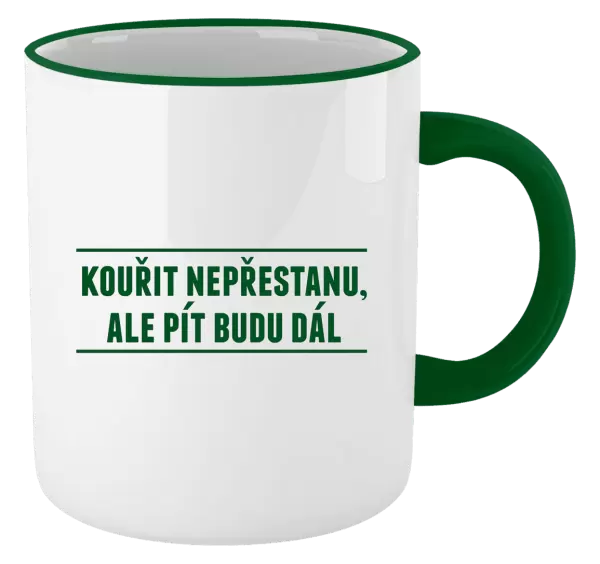 Hrnek Kouřit nepřestanu, ale pít budu dál