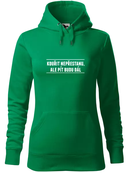 Dámská mikina Kouřit nepřestanu, ale pít budu dál