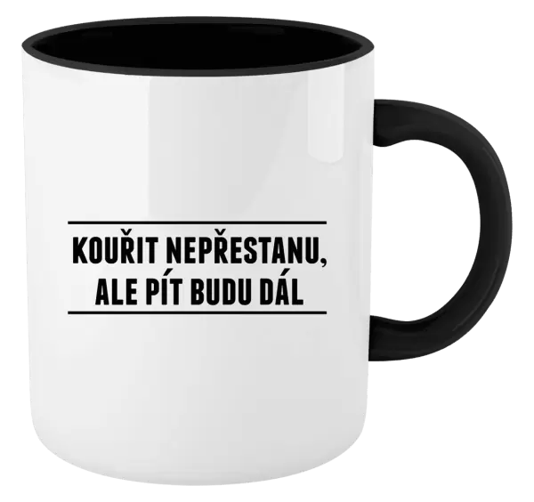 Hrnek Kouřit nepřestanu, ale pít budu dál