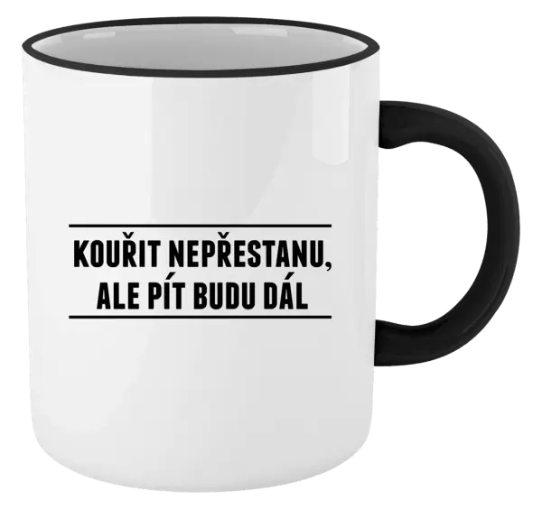 Hrnek Kouřit nepřestanu, ale pít budu dál