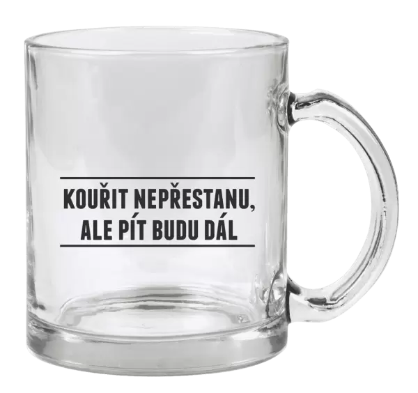 Hrnek Kouřit nepřestanu, ale pít budu dál