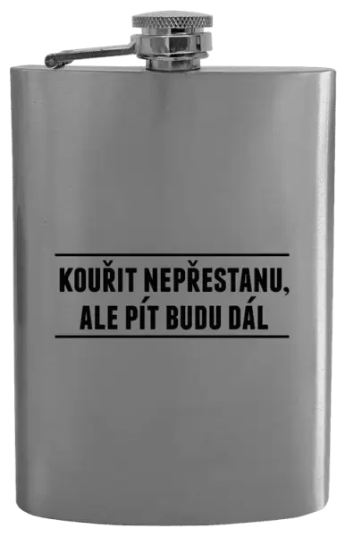 Placatka Kouřit nepřestanu, ale pít budu dál