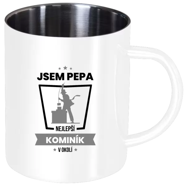 Nerezový hrnek Nejlepší v okolí - kominík