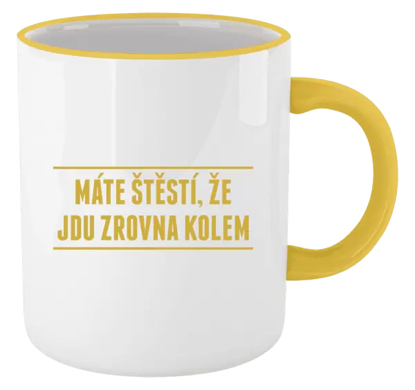 Hrnek Máte štěstí, že jdu zrovna kolem