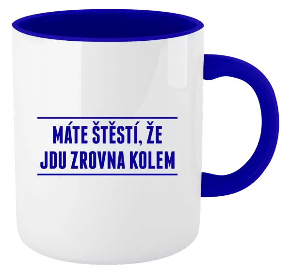 Hrnek Máte štěstí, že jdu zrovna kolem