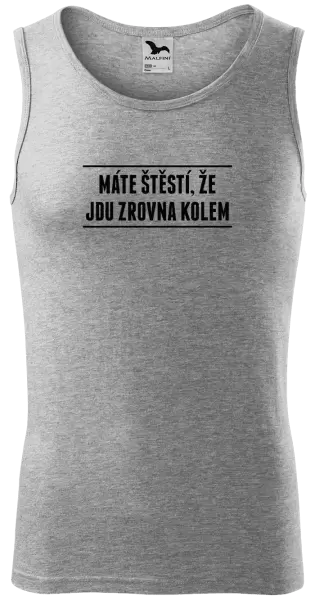 Pánské tílko Máte štěstí, že jdu zrovna kolem
