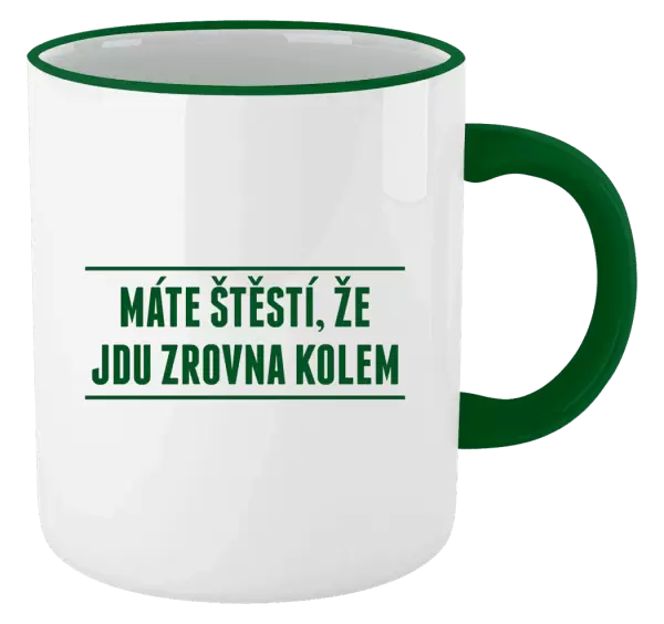 Hrnek Máte štěstí, že jdu zrovna kolem