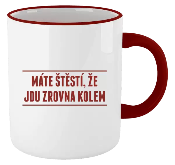 Hrnek Máte štěstí, že jdu zrovna kolem