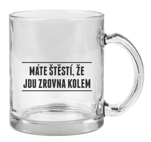 Hrnek Máte štěstí, že jdu zrovna kolem
