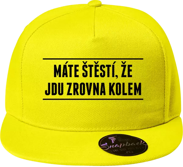 Snapback kšiltovka Máte štěstí, že jdu zrovna kolem