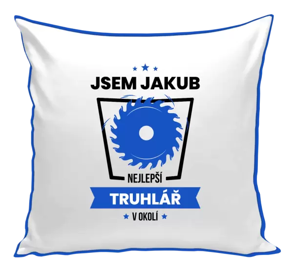 Polštář Nejlepší v okolí - truhlář