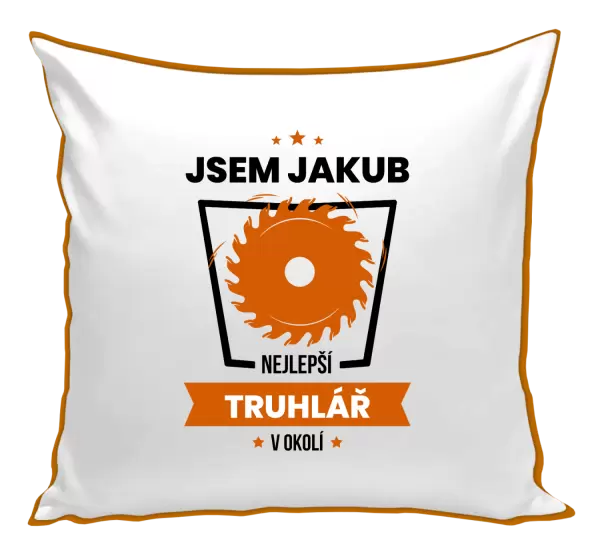 Polštář Nejlepší v okolí - truhlář