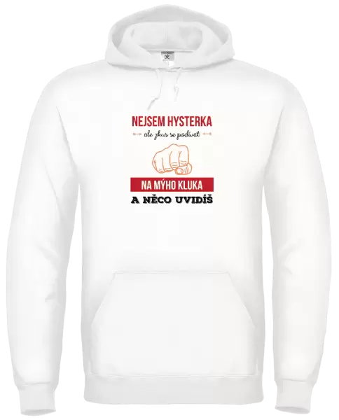 Dámská mikina Nejsem hysterka