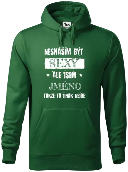 Pánská mikina Nesnáším být sexy, ale jsem (jméno)