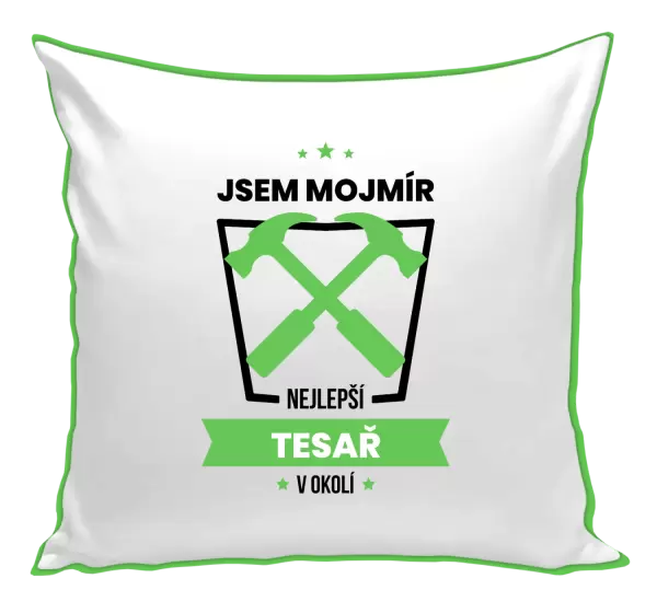 Polštář Nejlepší v okolí - tesař