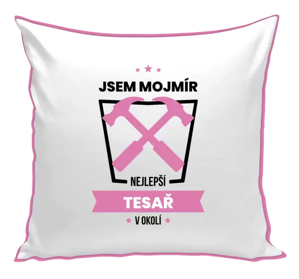 Polštář Nejlepší v okolí - tesař