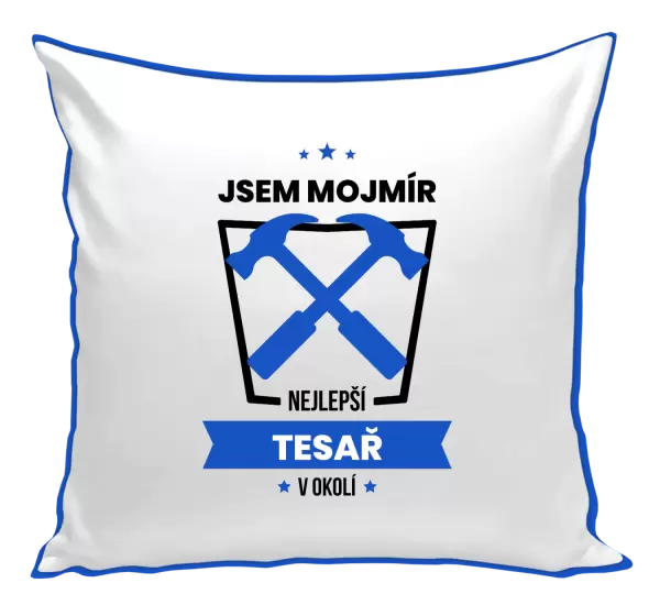 Polštář Nejlepší v okolí - tesař