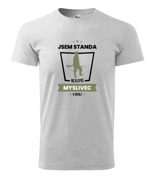 Pánské tričko Nejlepší v okolí - myslivec