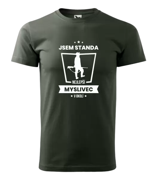 Pánské tričko Nejlepší v okolí - myslivec