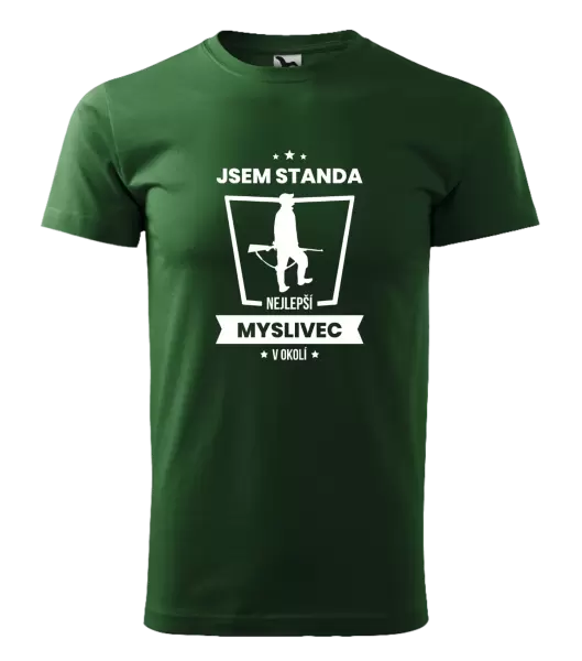 Pánské tričko Nejlepší v okolí - myslivec