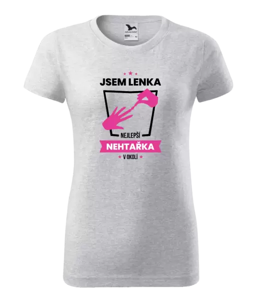 Dámské tričko Nejlepší v okolí - nehtařka