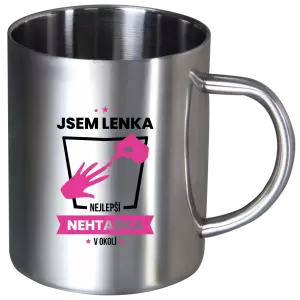 Nerezový hrnek Nejlepší v okolí - nehtařka