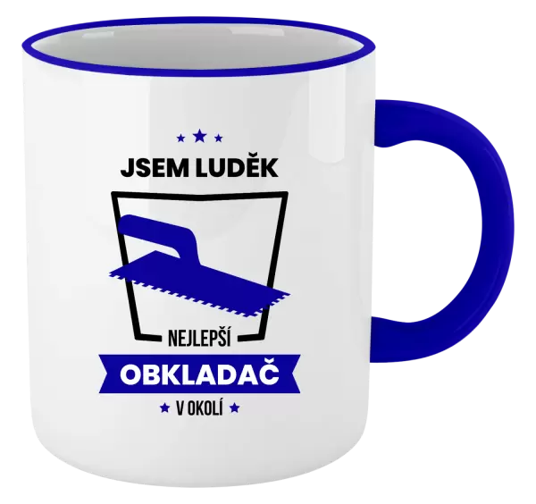 Hrnek Nejlepší v okolí - obkladač