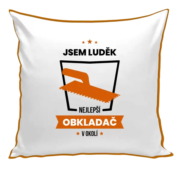 Polštář Nejlepší v okolí - obkladač
