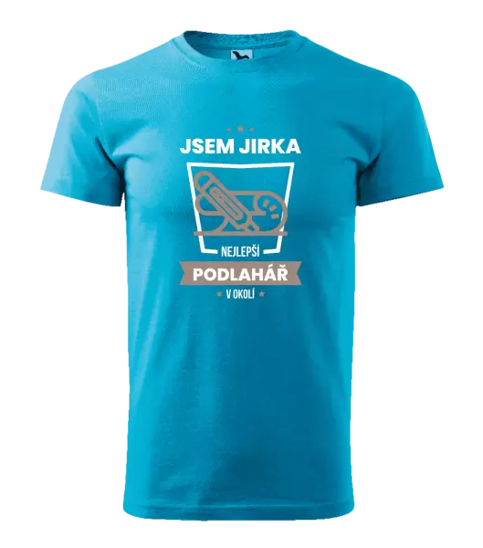 Pánské tričko Nejlepší v okolí - podlahář