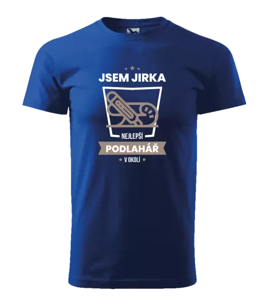 Pánské tričko Nejlepší v okolí - podlahář