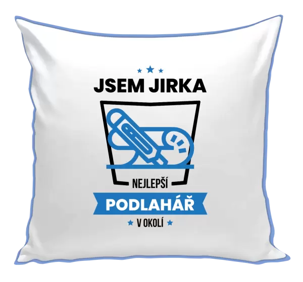 Polštář Nejlepší v okolí - podlahář