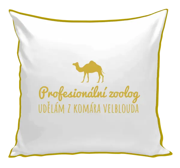Polštář Profesionální zoolog - Udělám z komára velblouda