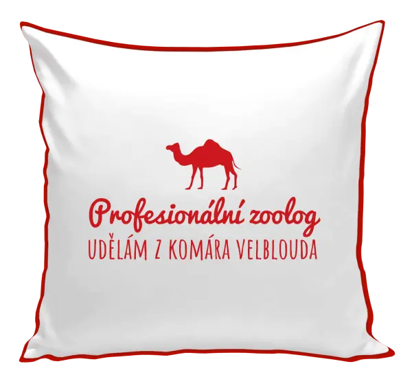 Polštář Profesionální zoolog - Udělám z komára velblouda